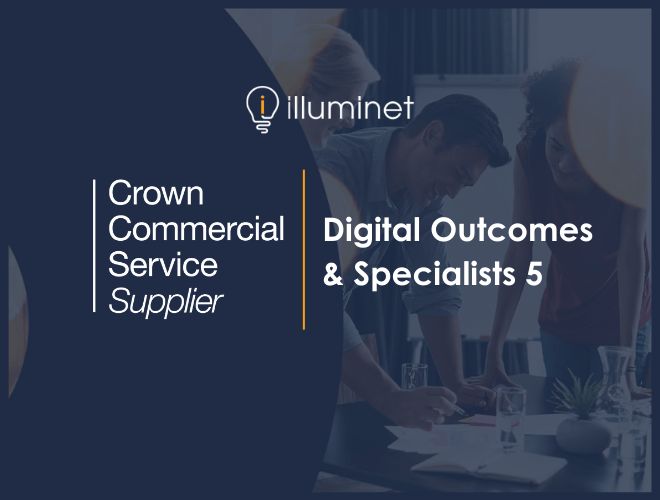 Illuminet joins the Digital Outcomes and Specialists framework for the third year running!
