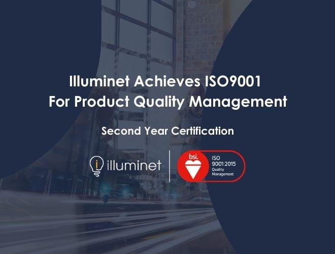 Illuminet Products achieve ISO 9001 for the Second Year!